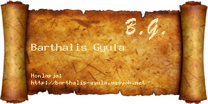 Barthalis Gyula névjegykártya
